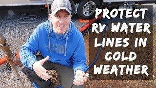 How to Protect RV Water Lines in Cold Weather - Full Time RV Tips