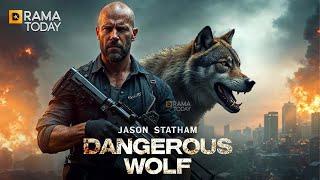 DANGEROUS WOLF | JASON STATHAM | Full Action Movie 2025 | New Movie | 