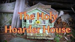 The Holy Hoarder House (full of stuff) Abandoned Exploration