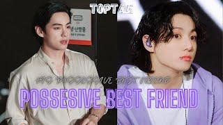 [ONESHOT] when his best friend is possessive | Top Tae/ Taekookff