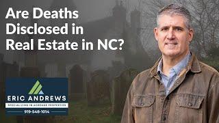 Are Deaths Real Estate Disclosures in North Carolina?