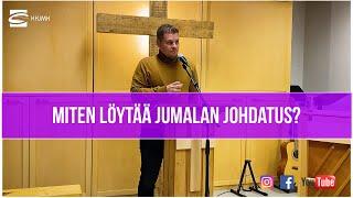 Miten löytää Jumalan johdatus? - Manuel Rautalahti