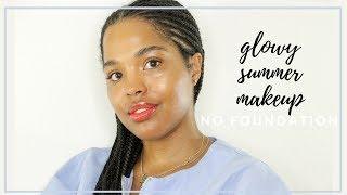 NO FOUNDATION GLOWY MAKEUP | ADIA adores