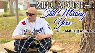 Mr.Capone-E - Still Missing You (Official Music Video)