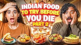 Indian Dishes To Try Before You Die | Part 2 | The Urban Guide