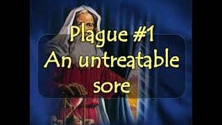 The 7 Last Plagues Of Revelation, Plague #1 Boils. What Does God Teach Us About The First Plague?