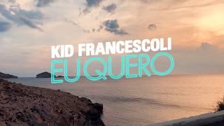 Kid Francescoli  - "Eu Quero" feat. Samantha (Official Audio)