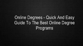 Online Degrees - Quick And Easy Guide To The Best Online Degree Programs