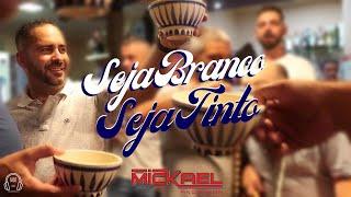 SEJA BRANCO SEJA TINTO | MICKAEL AKORDEON