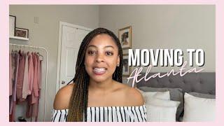 CHIT CHAT | Moving to Atlanta + Pros and Cons