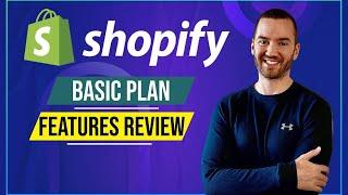 Shopify Basic Plan Features Review (Shopify Basic Vs Advanced)