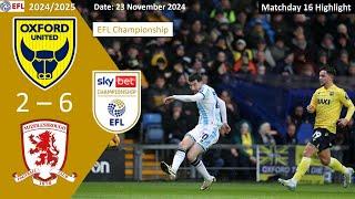 Oxford United 2-6 Middlesbrough, Matchday 16, 2024/25 EFL Championship Highlight