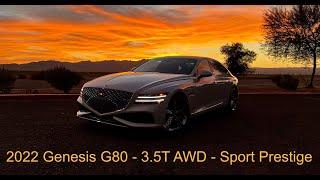 2022 Genesis G80 - 3.5T AWD - Sport Prestige w/ Summer Tires - Review