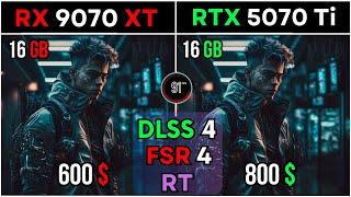 RX 9070 XT vs RTX 5070 Ti | 20 Games Benchmark | DLSS 4 vs FSR 4 vs Ray Tracing