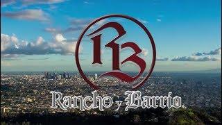 Rancho y Barrio - SOMOS RANCHO Y BARRIO (Lyrics)