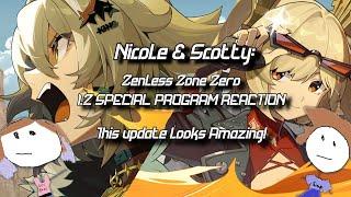 ZENLESS ZONE ZERO: 1.2 SPECIAL PROGRAM - NICOLE & SCOTTY REACTION