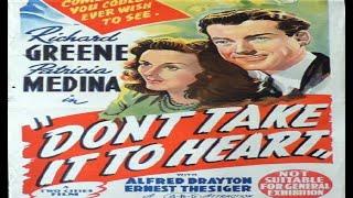 Don't Take it to Heart 1944-Richard Greene-Edward Rigby-Brefni O'Rorke