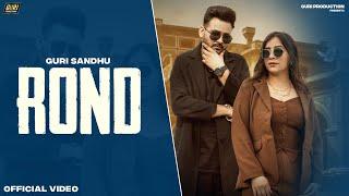 ROND || GURI SANDHU || GURHEER HUNDAL|| NEW PUNJABI SONG 2025 || LATEST PUNJABI SONGS 2025 ||