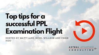 Top tips for a successsful PPL examination flight