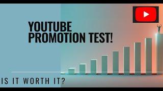 Is YouTube Promotion Worth It -  In Depth Analysis