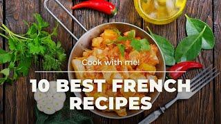 The 10 Most Popular French Recipes |French cooking academy | Fine Foods (French Culture)