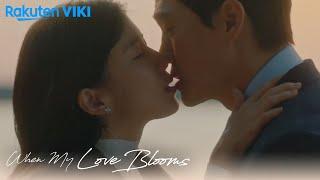 When My Love Blooms - EP4 | Yoo Ji Tae and Lee Bo Young Kiss | Korean Drama