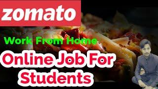 Zomato Internships | Online Internship for Students | Zomato Latest Jobs | zomato work from home job