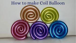 How to make Coil Balloon