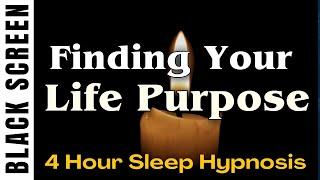 Sleep Hypnosis for Finding Your Life's Purpose (Higher Self Guided Meditation) Black Screen 4 Hour