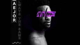 Maejor - Always The Same