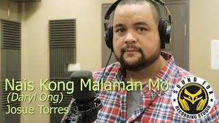 Josue Torres - Nais Kong Malaman Mo