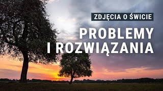 Wschód słońca w fotografii – na jakie problemy można się natknąć i jak je rozwiązać