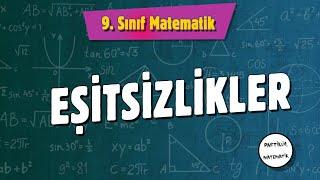 Eşitsizlikler | 9.Sınıf Matematik | 2024