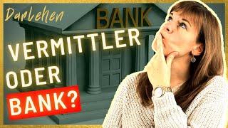 Finanzierungsmakler oder DIREKT zur Bank (das musst DU wissen!) Finanzierungsangebote einholen