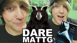 Dare MattG - 42 (CUT OFF MY FINGER Mom Pranked, 50 Shades of grey in Tim Hortons, Call Me Maybe)