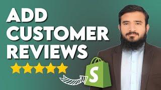 How To Add Product Reviews To Shopify [Complete Setup] ⭐⭐⭐⭐⭐