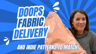 Doops Fabric Unboxing...and matching Indie patterns!