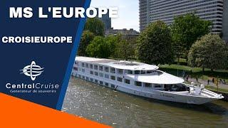 MS L'Europe - Présentation du bateau de la compagnie CroisiEurope