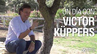 UN DIA CON VICTOR KÜPPERS y MENTES EXPERTAS