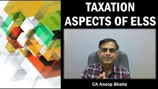 ELSS & Its Taxation | CA Anoop Bhatia