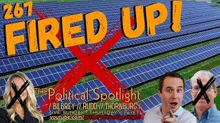 #267 | Fired Up! | The Political Spotlight