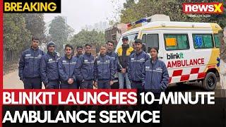 Blinkit Launches 10-Minute Ambulance Service in Gurugram | Here's a First Look | NewsX