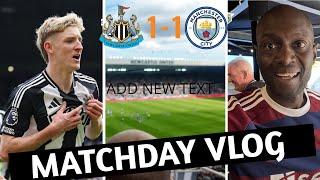 WE SHOWED FIGHT AND PASSIONNEWCASTLE 1-1 MAN CITY MATCHDAY VLOG #NUFC️ #MCFC#