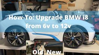 How-To: Upgrade BMW i8 ride on 6v to 12v