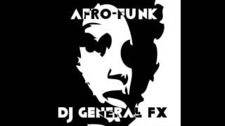 DJ General FX - Afro-Funk [MixTape]