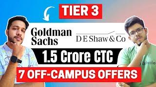 OFF-CAMPUS 1.5 Crore CTC Offer | How to get an International Job Offer? | GS | D.E. Shaw |