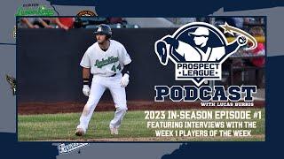 Prospect League Podcast 2023 In-Season Episode #1