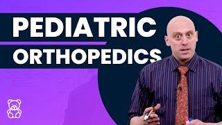 Pediatric Orthopedics (Sample Lesson) | Clinical | Pediatrics | @OnlineMedEdCom