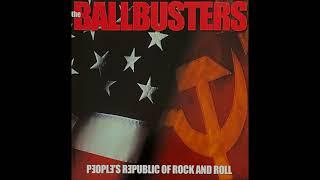 The Ballbusters - "People's Republic Of Rock And Roll" 2001 full album