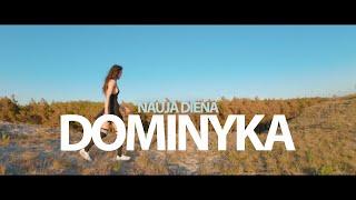 DOMINYKA - Nauja diena